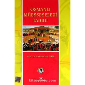 OSMANLI MÜESSESELERİ TARIHI - MEHMET ALI ÜNAL