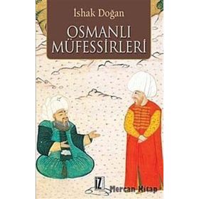 OSMANLI MÜFESSİRLERİ - İSHAK DOĞAN