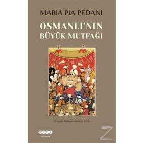 Osmanlı Mutfağı (Ciltli): Gelenekten Evrensele Uygulanabilir 150 Tarif