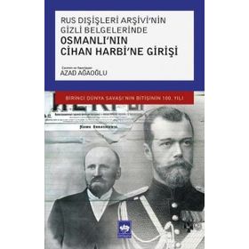 Osmanlı nın Cihan Harbi ne Girişi - Kolektif
