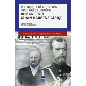 Osmanlı nın Cihan Harbi ne Girişi - Kolektif