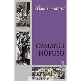 OSMANLI NÜFUSU 1830-1914 - KEMAL H. KARPAT