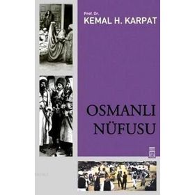 OSMANLI NÜFUSU 1830-1914 - KEMAL H. KARPAT