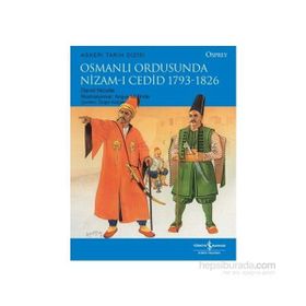 Osmanlı Ordusunda Nizam-ı Cedid 1793-1826 - David Nicolle