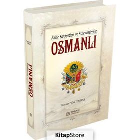 Osmanlı - Osman Nuri Topbaş