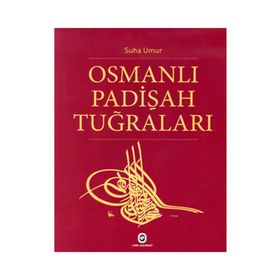 OSMANLI PADİŞAH TUĞRALARI - SUHA UMUR