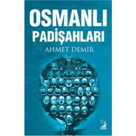 Osmanlı Padişahları - Ahmet Demir