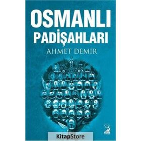 Osmanlı Padişahları - Ahmet Demir