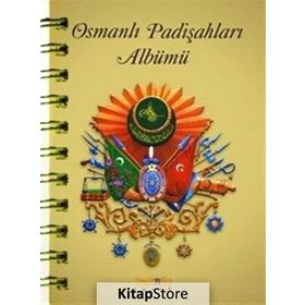 OSMANLI PADİŞAHLARI ALBÜMÜ - DERLEME