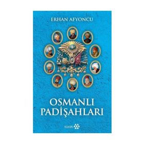 Osmanlı Padişahları - Erhan Afyoncu