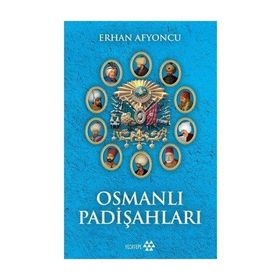 Osmanlı Padişahları - Erhan Afyoncu