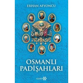 Osmanlı Padişahları - Erhan Afyoncu