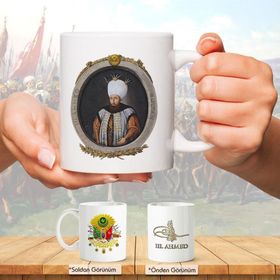Osmanlı Padişahları Serisi - Iıı. Ahmed - Fotoğrafı ve Tuğrası - Arma - Renkli Baskılı Kupa Bardak
