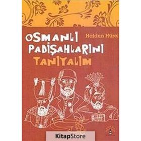 OSMANLI PADİŞAHLARINI TANIYALIM - HALDUN HÜREL