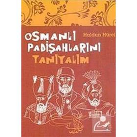 OSMANLI PADİŞAHLARINI TANIYALIM - HALDUN HÜREL