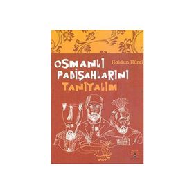 OSMANLI PADİŞAHLARINI TANIYALIM - HALDUN HÜREL