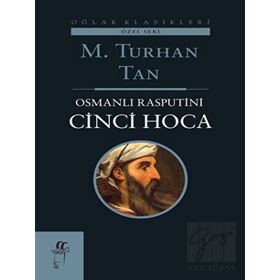 OSMANLI RASPUTIN'I CINCI HOCA - M. TURHAN TAN;NALAN BARBAROSOĞLU