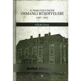 OSMANLI RÜŞDIYELERI (1897-1907) - UĞUR ÜNAL