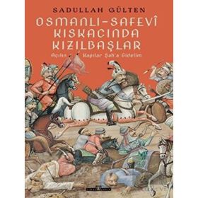 Osmanlı Safevi Kıskacında Kızılbaşlar Timaş Tarih