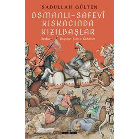 Osmanlı Safevi Kıskacında Kızılbaşlar Timaş Tarih