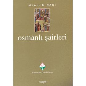 OSMANLI ŞAİRLERİ - MUALLIM NACI