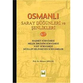 OSMANLI SARAY DÜĞÜNLERİ VE ŞENLİKLERİ 6-7 (CILTLI) - MEHMET ARSLAN