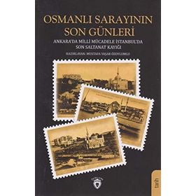 Osmanlı Sarayının Son Günleri - Kolektif