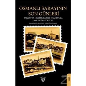 Osmanlı Sarayının Son Günleri - Kolektif