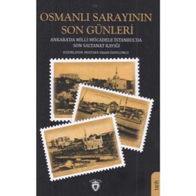 Osmanlı Sarayının Son Günleri - Kolektif