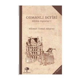 Osmanlı Sefiri - Hikmet Temel Akarsu