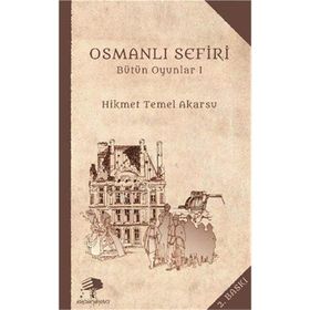 Osmanlı Sefiri - Hikmet Temel Akarsu