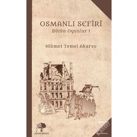 Osmanlı Sefiri - Hikmet Temel Akarsu