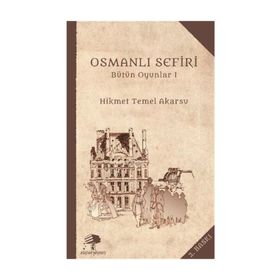 Osmanlı Sefiri - Hikmet Temel Akarsu