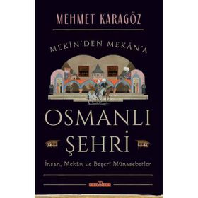 Osmanlı Şehri - Mehmet Karagöz
