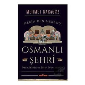 Osmanlı Şehri - Mehmet Karagöz