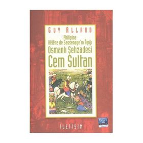 Osmanlı Şehzadesi Cem Sultan - Guy Allard