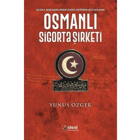 Osmanlı Sigorta Şirketi - Yunus Özger