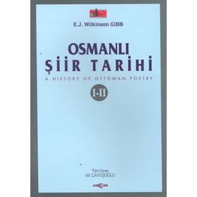 OSMANLI ŞİİR TARIHI I-II - E. J. WILKINSON GIBB