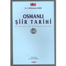 OSMANLI ŞİİR TARIHI I-II - E. J. WILKINSON GIBB