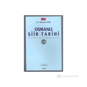 OSMANLI ŞİİR TARIHI I-II - E. J. WILKINSON GIBB