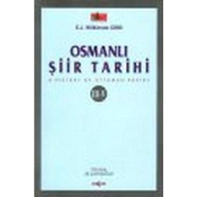 OSMANLI ŞİİR TARIHI III-V - E. J. WILKINSON GIBB