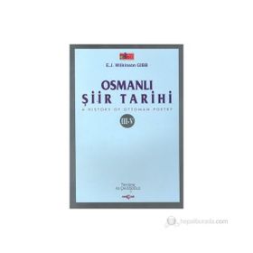 OSMANLI ŞİİR TARIHI III-V - E. J. WILKINSON GIBB