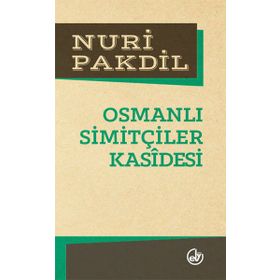 OSMANLI SİMİTÇİLERİ KASIDESI - NURI PAKDIL
