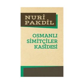 OSMANLI SİMİTÇİLERİ KASIDESI - NURI PAKDIL