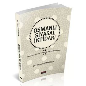 Osmanlı Siyasal İktidarı Yılmaz Yurtseven