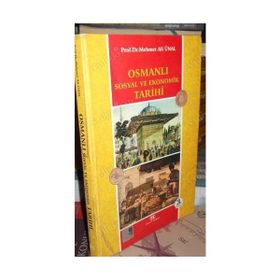Osmanlı Sosyal ve Ekonomik Tarihi - Mehmet Ali Ünal
