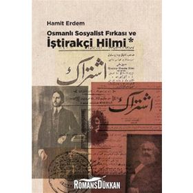 OSMANLI SOSYALIST FIRKASI VE İŞTİRAKÇİ HILMI - HAMIT ERDEM