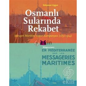 Osmanlı Sularında Rekabet - Süleyman Uygun