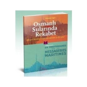 Osmanlı Sularında Rekabet - Süleyman Uygun
