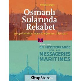 Osmanlı Sularında Rekabet - Süleyman Uygun